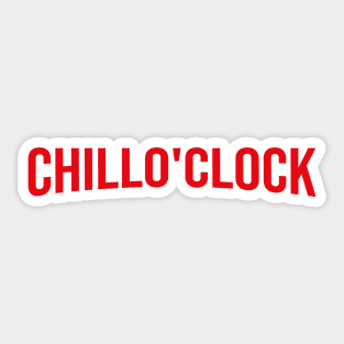 Chill O' Clock - Netflix style logo in bold red type Sticker
